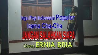 JANGAN SALAHKAN SIAPACha ChaMeriam BelinaCoverERNIA BRIABINTANG MALAKA Chanell BMC [upl. by Eidnew990]