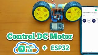 How to Control DC Motor using Blynk IOT and ESP32  DC Motor Control With Blynk [upl. by Ylrae]