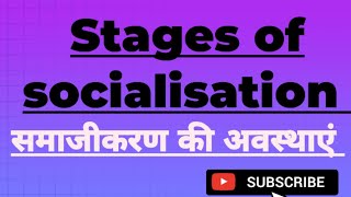 Stages of Socialisation in sociology  समाजीकरण कीअवस्थाएं Instruction and means of Socialisation [upl. by Audi]