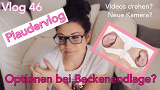 VLOG 46  Plaudervlog Beckenendlage Videos Neue Kamera  Babybauch SSW34  Annabell daheim [upl. by Giarg226]