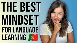 European Portuguese  Mindset Tips that Make Language Learning Easier [upl. by Eednim]