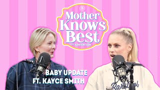 Pregnancy Update Ft Kayce Smith  Mother Knows Best [upl. by Delbert]