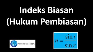 Fizik Tingkatan 4 KSSM Bab 6 Cahaya dan Optik  Hukum Pembiasan  Indeks Biasan [upl. by Nnylesor370]