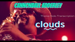 Cannonball Adderley  Clouds Transcription [upl. by Josiah]