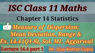 ISC class 11 maths  Measure of Dispersion  Mean Deviation  Range  ML aggarwal Ex144 Q 18 [upl. by Elonore]