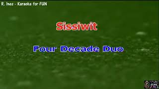 Sissiwit  Four Decade Duo  Karaoke [upl. by Karney]