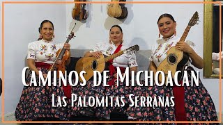 Las Palomitas Serranas  Caminos de Michoacán [upl. by Elsinore]