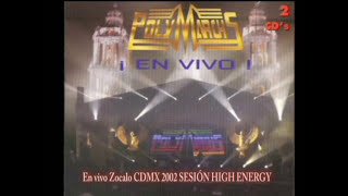 POLYMARCHS EN VIVO en Zócalo de la Cd de México 2002 COMPLETO EN HD highenergy highenergymusic [upl. by Oak]