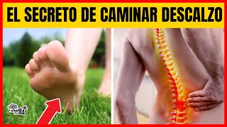 El Secreto para tu Salud de Caminar Descalzo 100 Saludable 0 Costo te Sorprenderá [upl. by Klina]