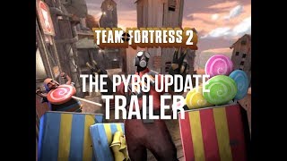 The Pyro Update Trailer Ironic Parody [upl. by Fe290]