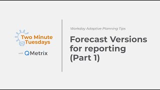 Forecast Versions for reporting Part 1 – Workday Adaptive Planning [upl. by Bardo]