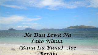 Ke Dau Lewa Na Lako Me Kua Buna Isa Buna  Joe Beraki [upl. by Leachim221]