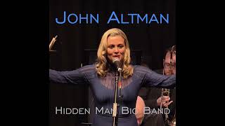 The John Altman Hidden Man Big Band [upl. by Ahsinhoj]