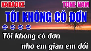 Tôi Không Cô Đơn Karaoke Tone Nam Karaoke 9999  Beat Mới [upl. by Nitsugua]