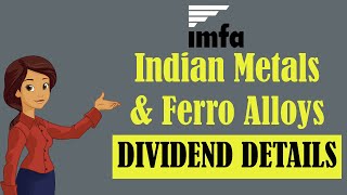 Indian Metals amp Ferro Alloys Ltd Dividend 2021  Indian Metals amp Ferro Alloys Ltd Latest News [upl. by Ahseem550]