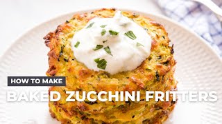 How to Make Baked Zucchini Fritters [upl. by Althee]