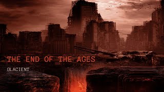 The End of The Ages Apocalyptic dark ambient full album [upl. by Kilby182]