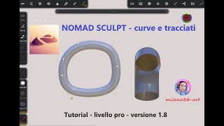 Nomad Sculpt tutorialcurve e tracciativersione 18pro [upl. by Poree515]