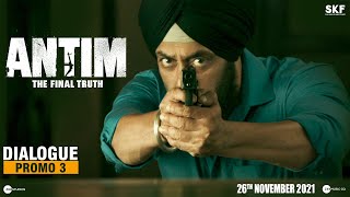 ANTIM Dialogue Promo 3  Salman Khan Aayush Sharma  Mahesh V Manjrekar  Nov 26 [upl. by Pronty]