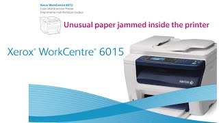 Xerox WorkCentre 6015  Unusual paper jammed inside the printer [upl. by Ayotyal192]