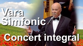 Tudor Gheorghe Vara Simfonic Concert Integral [upl. by Ploss]