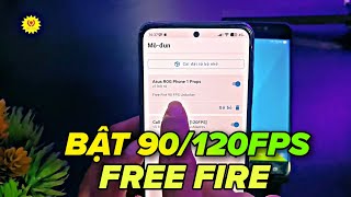 Cách Bật 90FPS Game Free Fire  Bật 120FPS Free Fire Trên Android Cực Xịn  1995 Vlog [upl. by Redmund]