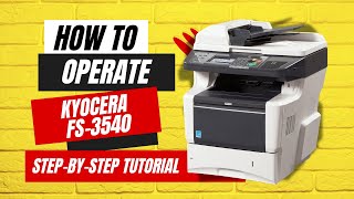 TUTORIAL HOW TO OPERATE KYOCERA FS3540  COPIER PRINTER SCANNER  A STEPBYSTEP GUIDE [upl. by Esinned]