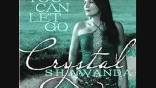 Crystal Shawanda  You can let Go [upl. by Paton]