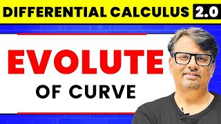 Differential Calculus  Evolute of Curve by GP Sir [upl. by Netaf]