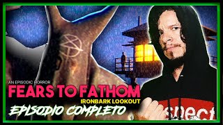 03🧟‍♂️FEARS TO FATHOM🧟‍♀️ IronBark Lookout  ALGO Sucede en el BOSQUE  Gameplay en Español [upl. by Jaella]