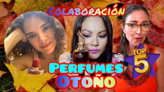 🔝TOP 5 Perfumes para otoño favoritos 🍁🍁 Colaboración con compañeras 🔥 Perisperfume [upl. by Rozella232]