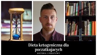 Dieta ketogeniczna dla początkujących  historia i podstawy [upl. by Marte643]