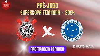 PRÉ JOGO CORINTHIANS X CRUZEIRO  DECISÃO  Supercopa Feminina 2024 [upl. by Rima]