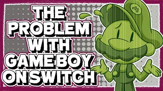 The Problem with Game Boy on Nintendo Switch Online [upl. by Nylannej]