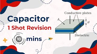 Capacitor One Shot Revision class 12 physics Chapter 1 [upl. by Flossie]