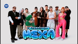 Esto es el Reggaetón Mexa  Spotify [upl. by Anihcak]