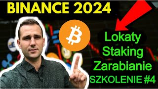 BINANCE EARN Jak Zarabiać Na Giełdzie Kryptowalut 2024 PORADNIK [upl. by Sophia]