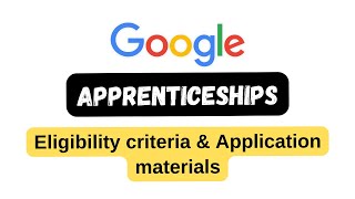 google apprenticeships  eligibility criteria  application materials  thewodm [upl. by Llert]