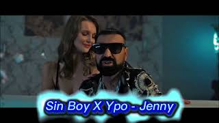 Sin Boy ft Ypo  Jenny Official Remix [upl. by Prisca513]