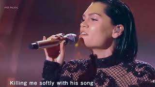 Killing Me Softly  Jessie J  Live  2018  With Lyrics  Amazing Performance [upl. by Eylloh]