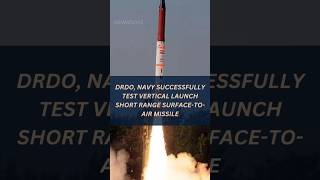 DRDO Navy successfully test vertical launch short range surfacetoair missile [upl. by Ransom681]