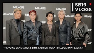 SB19 VLOGS The Voice Generations BYS Fashion Week Billboard PH Launch [upl. by Aicul]