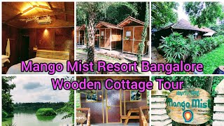 Mango Mist Resort Bangalore Room Tour🥰Wooden Cottage Wooden Hut Tree House Tour Mango Mist Resort😍 [upl. by Ecined393]