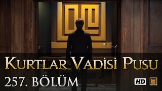 Kurtlar Vadisi Pusu 257 Bölüm  English Subtitles  ترجمة إلى العربية [upl. by Blaire124]