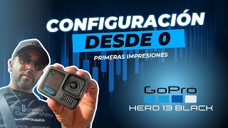 Review de la GoPro 13 Black 🔥 Primeras configuraciónes  Pruebas [upl. by Lillith]