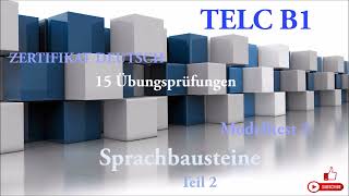 TELC B1  Zertifikat Deutsch 15 übungsprüfungen Sprachbausteine B1modelltest 2 Teil 2 mit lösung [upl. by Ahtnamys582]