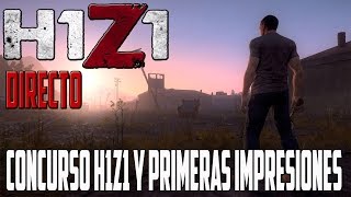 Gameplay H1Z1  DIRECTO  ESPAÑOL  CONCURSO Y PRIMERAS PARTIDAS  PC HD  1080P [upl. by Howard]