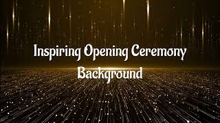 Inspiring Opening Ceremony Background Royalty Free Music 2022 [upl. by Janaya]