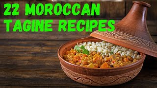 22 Fabulous Moroccan Tagine Recipes [upl. by Tama902]