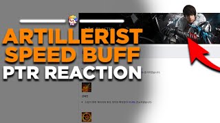 Lost Ark Artillerist Speed Buff  PTR Reaction [upl. by Ainocal930]